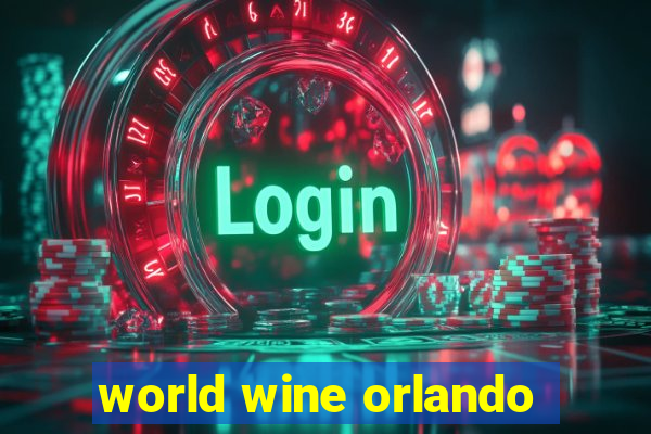 world wine orlando